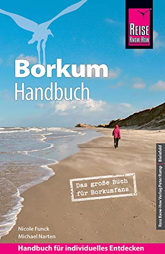 Reise Know-How Reiseführer Borkum: Das große Buch für Borkumfans  