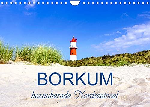 Borkum, bezaubernde Nordseeinsel (Wandkalender 2022 DIN A4 quer) [Calendar] Dreegmeyer, Andrea