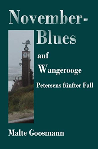November-Blues auf Wangerooge: Petersens fünfter Fall  