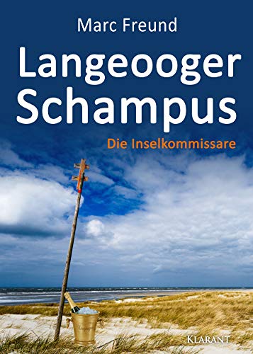 Langeooger Schampus. Ostfrieslandkrimi (Die Inselkommissare)  